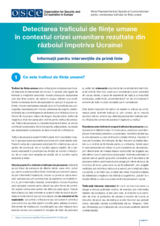 Detectarea traficului de ființe umane în contextul crizei umanitare rezultate din războiul împotriva Ucrainei - Informații pentru intervențiile de primă linie