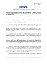 Report by OSCE Special Representative and Co-ordinator for Combating Trafficking in Human Beings, Maria Grazia Giammarinaro, following her visit to Romania, 9-12 September 2013 Report by OSCE Special Representative and Co-ordinator for Combating Trafficking in Human Beings, Maria Grazia Giammarinaro, following her visit to Romania, 9-12 September 2013